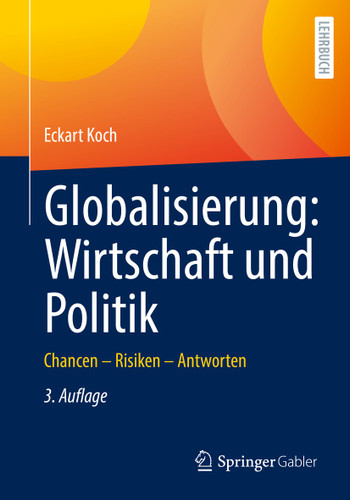 Globalisierung: Wirtschaft und Politik: Chancen – Risiken – Antworten book cover by Eckart Koch