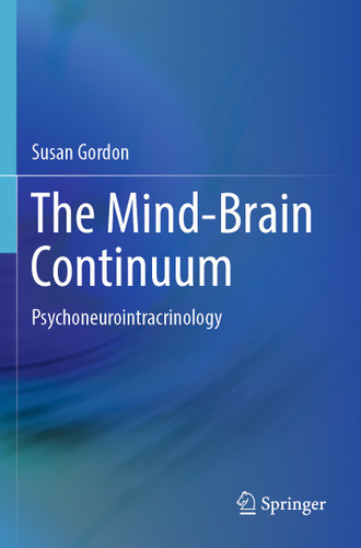 The Mind-Brain Continuum: Psychoneurointracrinology book cover by Susan Gordon