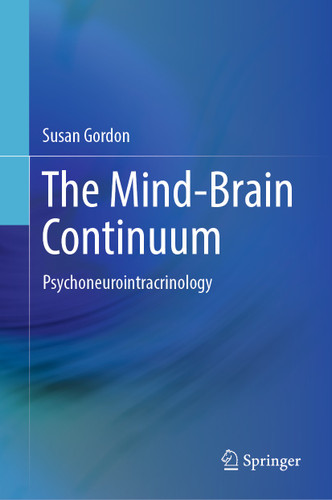 The Mind-Brain Continuum: Psychoneurointracrinology book cover by Susan Gordon