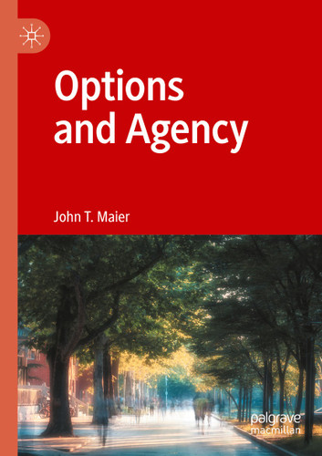 Options and Agency book cover by John T. Maier
