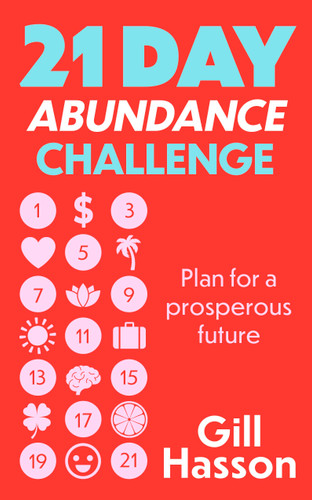 21 Day Abundance Challenge: Plan for a prosperous future book cover by Gill Hasson
