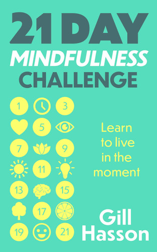 21 Day Mindfulness Challenge book cover by Gill Hasson