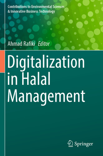 Digitalization in Halal Management (Contributions to Environmental Sciences & Innovative Business Technology) book cover by 