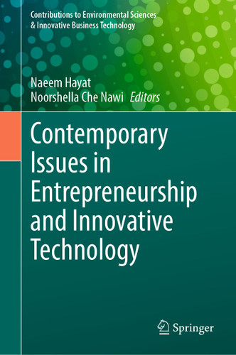 Contemporary Issues in Entrepreneurship and Innovative Technology (Contributions to Environmental Sciences & Innovative Business Technology) book cover by 