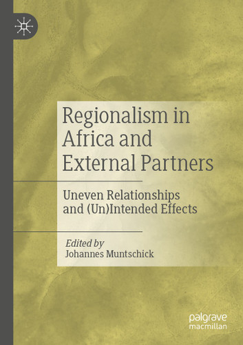 Regionalism in Africa and External Partners: Uneven Relationships and (Un)Intended Effects book cover by 