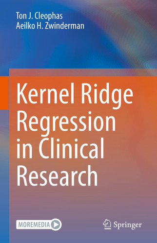 Kernel Ridge Regression in Clinical Research book cover by Ton J. Cleophas, Aeilko H. Zwinderman
