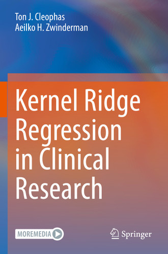 Kernel Ridge Regression in Clinical Research book cover by Ton J. Cleophas, Aeilko H. Zwinderman