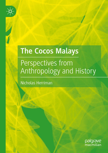 The Cocos Malays: Perspectives from Anthropology and History book cover by Nicholas Herriman