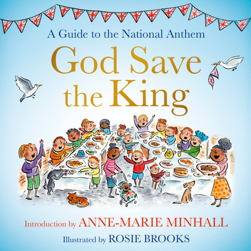 God Save the King: A Guide to the National Anthem book cover by Anne-Marie Minhall