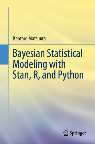 Bayesian Statistical Modeling with Stan, R, and Python book cover by Kentaro Matsuura