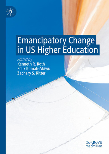Emancipatory Change in US Higher Education book cover by 