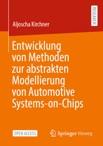 Entwicklung von Methoden zur abstrakten Modellierung von Automotive Systems-on-Chips book cover by Aljoscha Kirchner