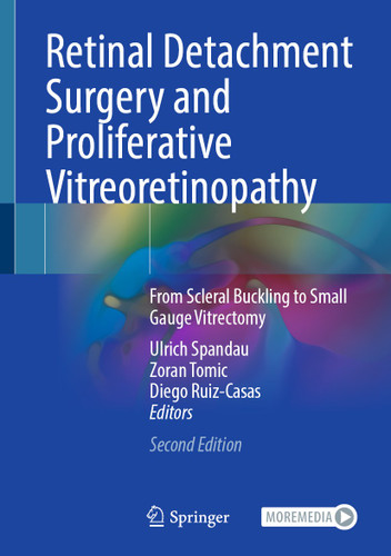 Retinal Detachment Surgery and Proliferative Vitreoretinopathy: From Scleral Buckling to Small Gauge Vitrectomy book cover by 