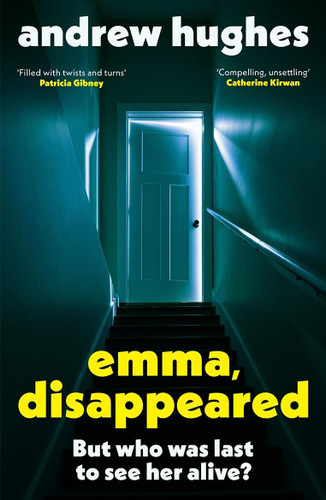 Emma, Disappeared: A gripping, twist-filled thriller where nothing is as it seems book cover by Andrew Hughes
