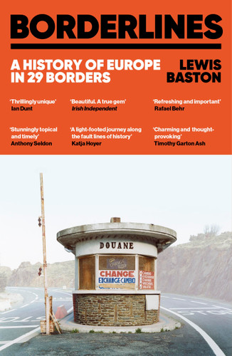 Borderlines: A History of Europe in 29 Borders book cover by Lewis Baston