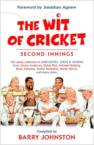 The Wit of Cricket: Second Innings book cover by Barry Johnston