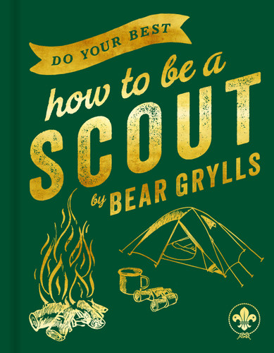 Do Your Best: How to be a Scout book cover by Bear Grylls