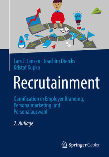 Recrutainment: Gamification in Employer Branding, Personalmarketing und Personalauswahl book cover by Lars J. Jansen, Joachim Diercks, Kristof Kupka