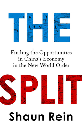 The Split: Finding the Opportunities in China's Economy in the New World Order book cover by Shaun Rein