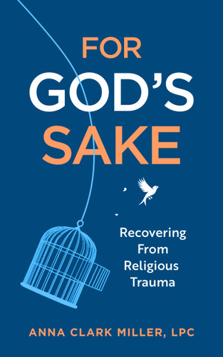 For God's Sake: Recovering from Religious Trauma book cover by Anna Clark Miller