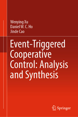 Event-Triggered Cooperative Control: Analysis and Synthesis book cover by Wenying Xu, Daniel W. C. Ho, Jinde Cao