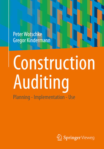 Construction Auditing: Planning - Implementation - Use book cover by Peter Wotschke, Gregor Kindermann