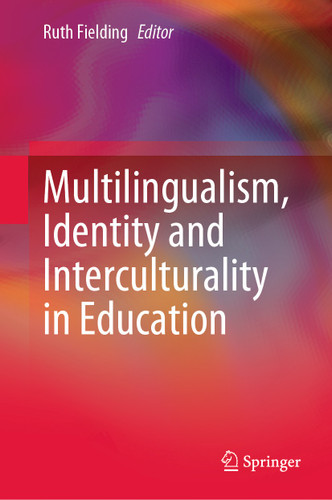 Multilingualism, Identity and Interculturality in Education book cover by 
