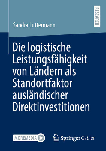 Die logistische Leistungsfähigkeit von Ländern als Standortfaktor ausländischer Direktinvestitionen book cover by Sandra Luttermann