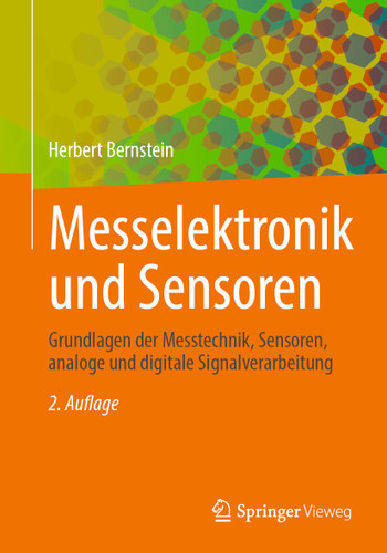 Messelektronik und Sensoren: Grundlagen der Messtechnik, Sensoren, analoge und digitale Signalverarbeitung book cover by Herbert Bernstein