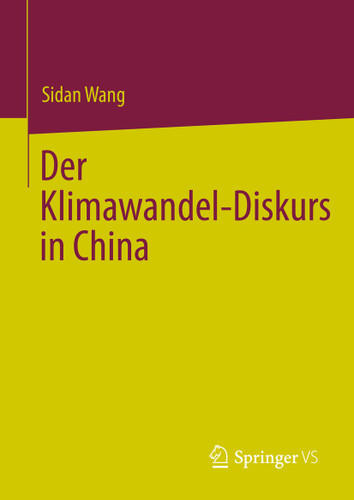 Der Klimawandel-Diskurs in China book cover by Sidan Wang