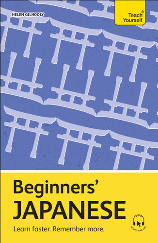 Beginners' Japanese: Learn faster. Remember more. book cover by Helen Gilhooly