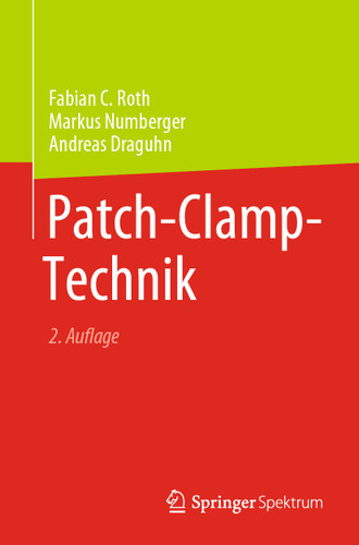 Patch-Clamp-Technik book cover by Fabian C. Roth, Markus Numberger, Andreas Draguhn