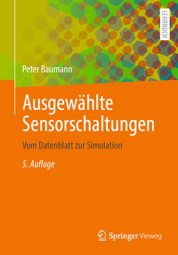 Ausgewählte Sensorschaltungen: Vom Datenblatt zur Simulation book cover by Peter Baumann