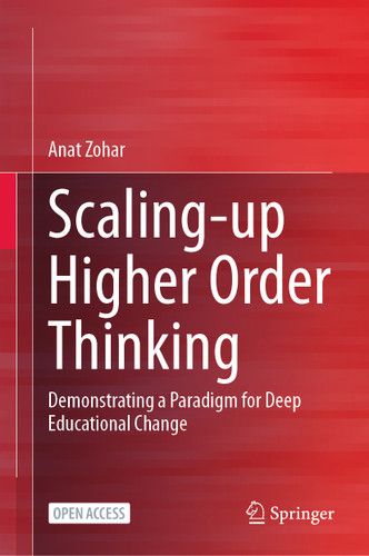 Scaling-up Higher Order Thinking: Demonstrating a Paradigm for Deep Educational Change book cover by Anat Zohar