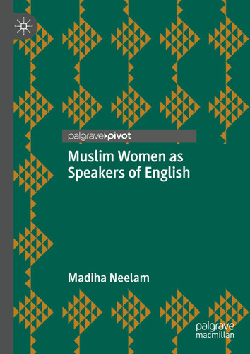 Muslim Women as Speakers of English book cover by Madiha Neelam