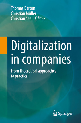 Digitalization in companies: From theoretical approaches to practical book cover by 