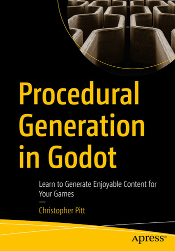 Procedural Generation in Godot: Learn to Generate Enjoyable Content for Your Games book cover by Christopher Pitt