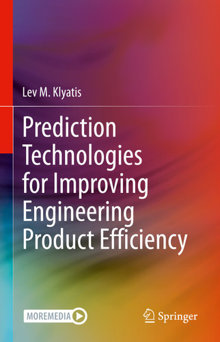 Prediction Technologies for Improving Engineering Product Efficiency book cover by Lev M. Klyatis