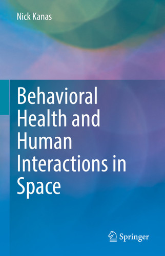 Behavioral Health and Human Interactions in Space book cover by Nick Kanas