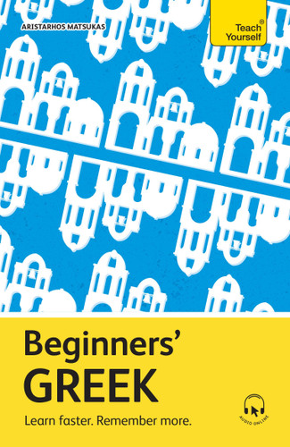 Beginners' Greek: Learn faster. Remember more. book cover by Aristarhos Matsukas