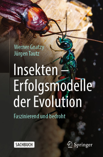 Insekten - Erfolgsmodelle der Evolution: Faszinierend und bedroht book cover by Werner Gnatzy, Jürgen Tautz
