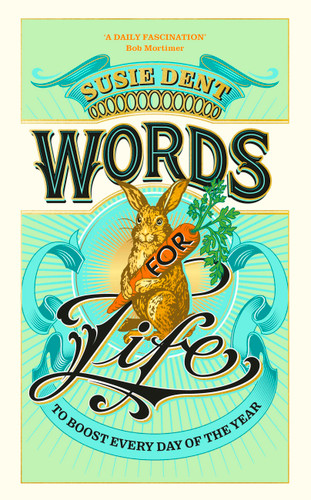 Words for Life: To Boost Every Day of the Year book cover by Susie Dent