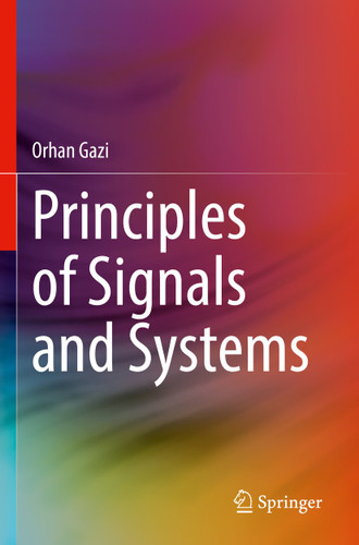 Principles of Signals and Systems book cover by Orhan Gazi