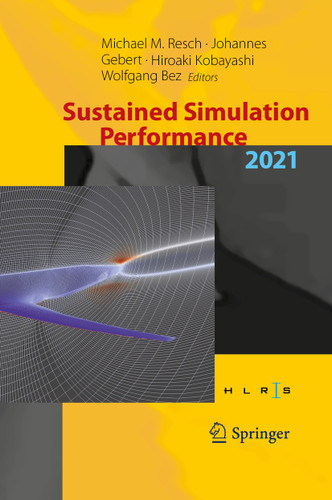 Sustained Simulation Performance 2021: Proceedings of the Joint Workshop on Sustained Simulation Performance, University of Stuttgart (HLRS) and Tohoku University, 2021 book cover by 