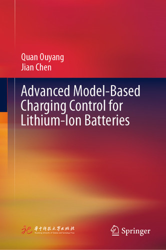 Advanced Model-Based Charging Control for Lithium-Ion Batteries book cover by Quan Ouyang, Jian Chen