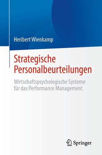 Strategische Personalbeurteilungen: Wirtschaftspsychologische Systeme für das Performance Management book cover by Heribert Wienkamp
