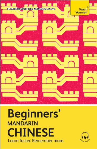 Beginners' Mandarin Chinese: Learn faster. Remember more. book cover by Elizabeth Scurfield
