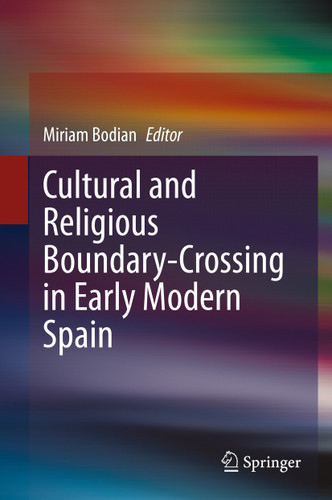 Cultural and Religious Boundary-Crossing in Early Modern Spain book cover by 