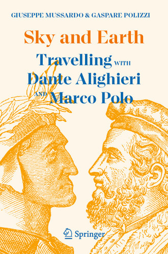 Sky and Earth: Travelling with Dante Alighieri and Marco Polo book cover by Giuseppe Mussardo, Gaspare Polizzi