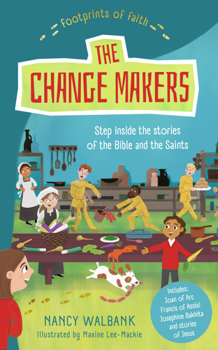 Footprints of Faith: The Changemakers: Book One in the Footprint series book cover by Nancy Walbank